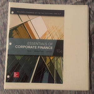 Essentials of Corporate Finance Looseleaf Textbook McGrawhill